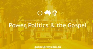 Power, Politics and the Gospel